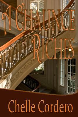 A Chaunce of Riches 1935407260 Book Cover