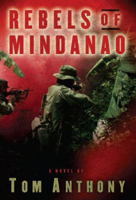 Rebels of Mindanao: A Novel 0825305144 Book Cover