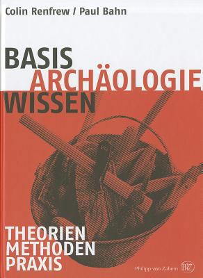 Basiswissen Archaologie (German Edition) [German] 3805339488 Book Cover