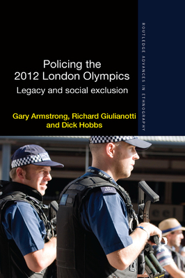 Policing the 2012 London Olympics: Legacy and S... 0367371073 Book Cover