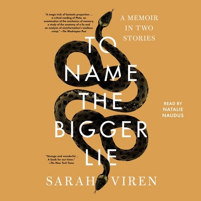 To Name the Bigger Lie: A Memoir in Two Stories 1797157876 Book Cover