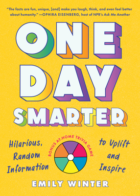 One Day Smarter: Hilarious, Random Information ... 0593329775 Book Cover