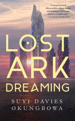 Lost Ark Dreaming 1250890764 Book Cover