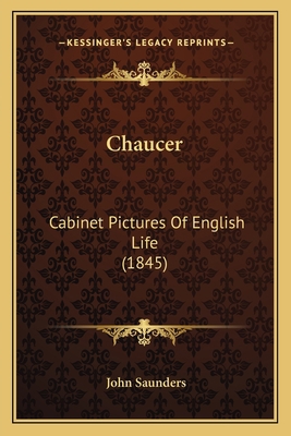 Chaucer: Cabinet Pictures Of English Life (1845) 1165917785 Book Cover