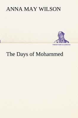 The Days of Mohammed 3849190218 Book Cover