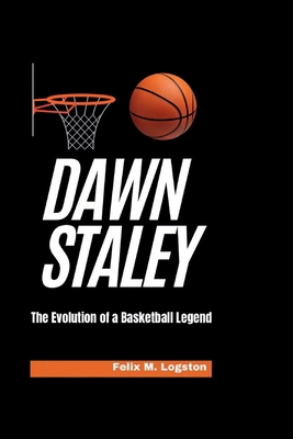 Dawn Staley: The Evolution of a Basketball Legend            Book Cover