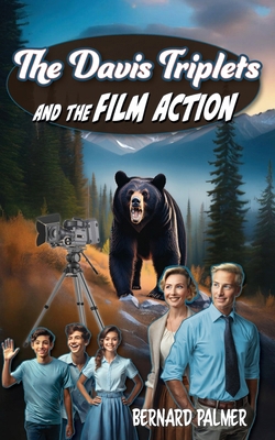 The Davis Triplets and the Film Action B0DQDBGW8Q Book Cover