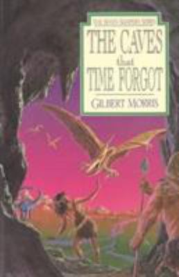 The Caves That Time Forgot: Volume 4 0802436846 Book Cover