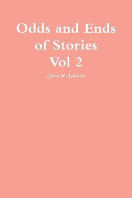 Odds and ends of Stories Vol 2 1312014067 Book Cover