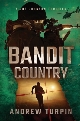 Bandit Country: A Joe Johnson Thriller, Book 3 1788750330 Book Cover