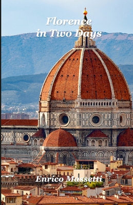 Florence In Two Days 1304876004 Book Cover