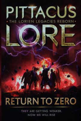 Return to Zero: Lorien Legacies Reborn 0718188780 Book Cover