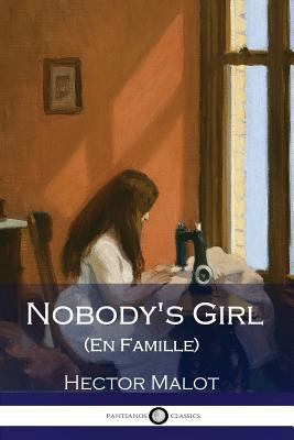 Nobody's Girl (En Famille) (Illustrated) 1539977129 Book Cover