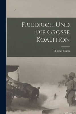 Friedrich und die grosse Koalition [German] 101570039X Book Cover