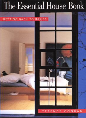 The Essential House Book: Getting Back to Basic... 0517882310 Book Cover