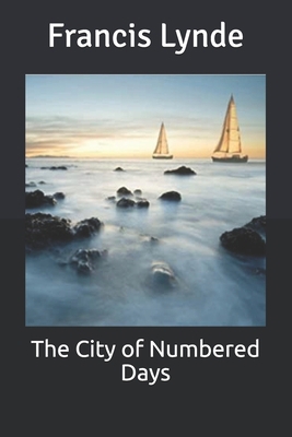 The City of Numbered Days B085RRGRS1 Book Cover