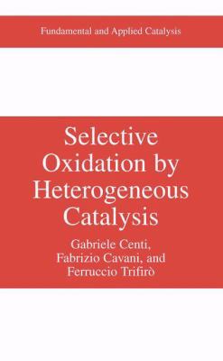 Selective Oxidation by Heterogeneous Catalysis 1461368723 Book Cover
