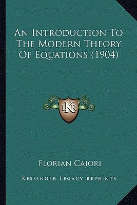 An Introduction To The Modern Theory Of Equatio... 1164574027 Book Cover