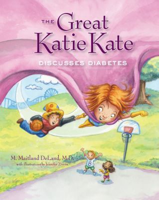 The Great Katie Kate Discusses Diabetes 1608320391 Book Cover