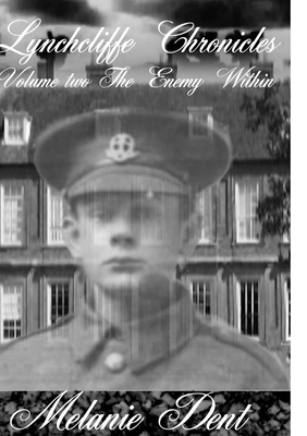 Lynchcliffe Chronicles Volume two: the enemy wi... 1291235140 Book Cover