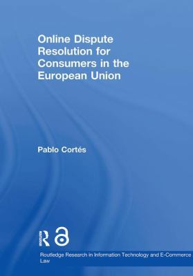 Online Dispute Resolution for Consumers in the ... 041581328X Book Cover