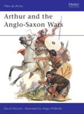 Arthur and the Anglo-Saxon Wars B001W0OM1K Book Cover