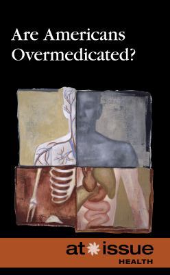 Are Americans Overmedicated? 073775141X Book Cover