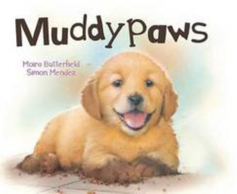 Picture Board Books: Muddypaws 1407591452 Book Cover