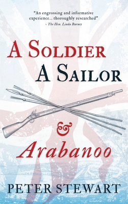 A Soldier, A Sailor and Arabanoo 1923171615 Book Cover