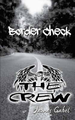 Border Check: The Crew 1979355029 Book Cover