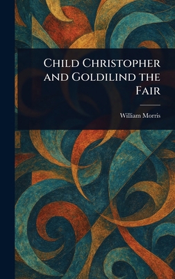 Child Christopher and Goldilind the Fair 1022913387 Book Cover