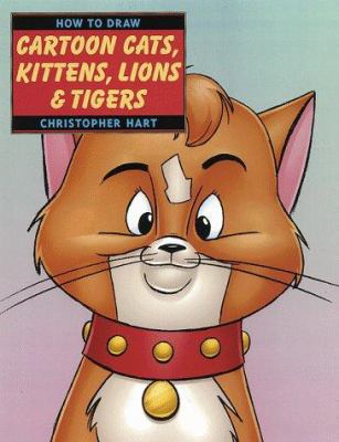 How to Draw Cartoon Cats, Kittens, Lions and Ti... 0823023672 Book Cover
