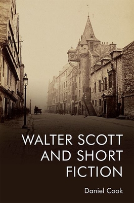 Walter Scott and Short Fiction 1474487130 Book Cover