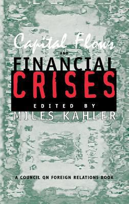 Capital Flows and Financial Crises 080143579X Book Cover