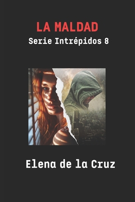 La Maldad [Spanish] B0DXPJ47CT Book Cover
