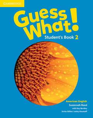 Guess What! American English Level 2 Student's ... 1107556732 Book Cover