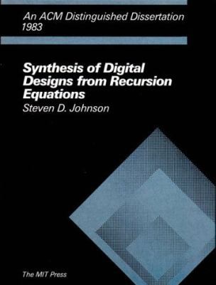 Synthesis of Digital Design from Recursive Equa... 0262100290 Book Cover