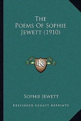 The Poems Of Sophie Jewett (1910) 1165793008 Book Cover