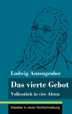 Das vierte Gebot: Volksstück in vier Akten (Ban... [German] 3847851675 Book Cover