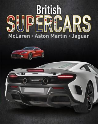 Supercars: British Supercars: McLaren, Aston Ma... 1445151413 Book Cover