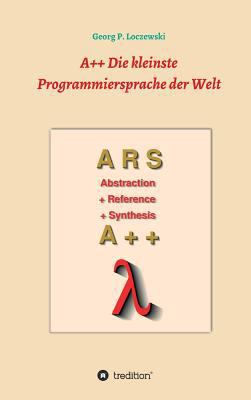 A++ Die kleinste Programmiersprache der Welt: E... [German] 3746930995 Book Cover