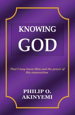 Knowing God 0997923822 Book Cover