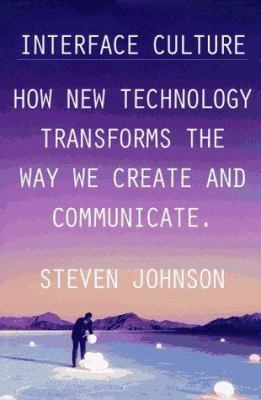 Interface Culture: How the Digital Medium--from... 0062514822 Book Cover
