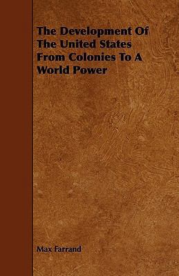 The Development Of The United States From Colon... 1444672401 Book Cover