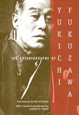 The Autobiography of Yukichi Fukuzawa 0231139861 Book Cover