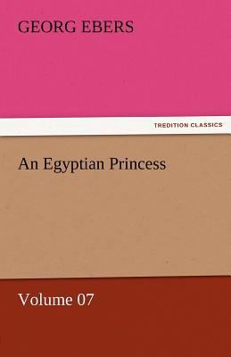 An Egyptian Princess - Volume 07 3842457952 Book Cover