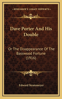 Dave Porter And His Double: Or The Disappearanc... 1166658651 Book Cover