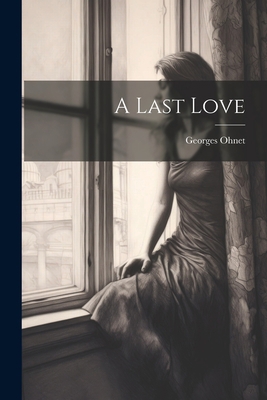 A Last Love 1022068253 Book Cover