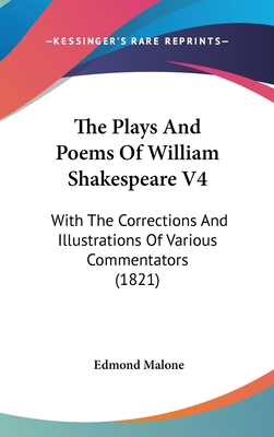 The Plays And Poems Of William Shakespeare V4: ... 1437418287 Book Cover