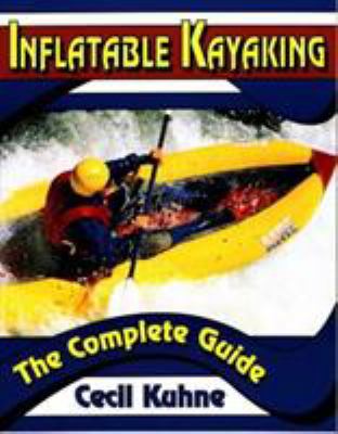 Inflatable Kayaking 0811728102 Book Cover